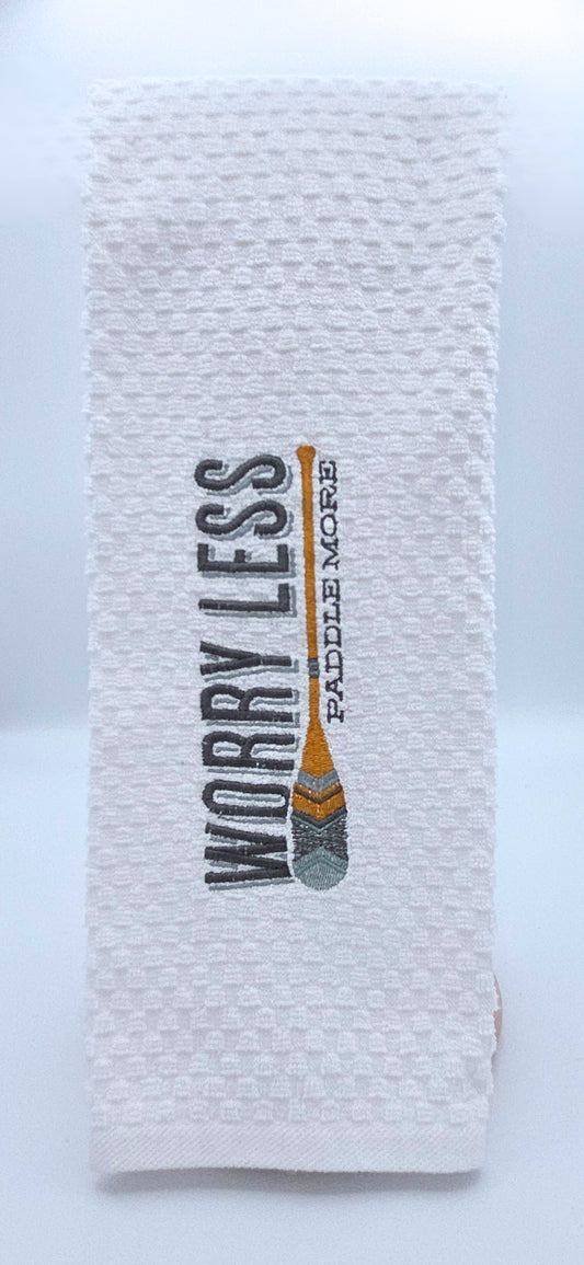 Worry less,  Paddle more